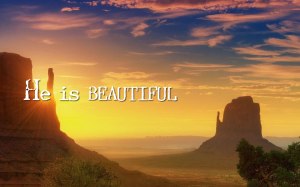 He-is-Beautiful